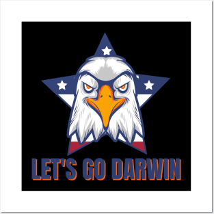 Let's Go Darwin Eagle Patriotic Freedom Funny Political Design Posters and Art